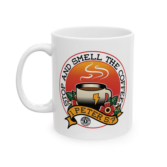 DUSTINS COFFEE MUG - 'Stop and Smell the Coffee' - 11oz Mug